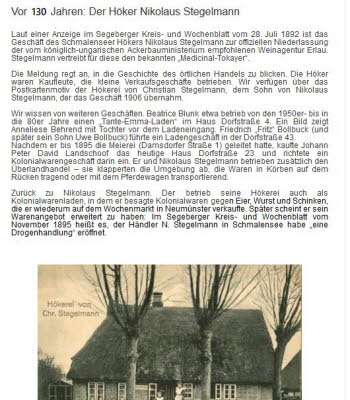 1892 Der H�ker Nikolaus Stegelmann, mein Urgro�onkel, betrieb einen Kolonialwarenhandel auf dem heutigen Grundst�ck des Bootsstegbauers am Anfang der Belauer Stra�e ( Quelle: Gemeinde-Schmalensee.de )